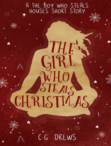 The Girl Who Steals Christmas Cg Drews