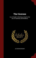 The Cicerone An Art Guide To Painting In Italy For The Use Of Travellers And Students Burckhardt