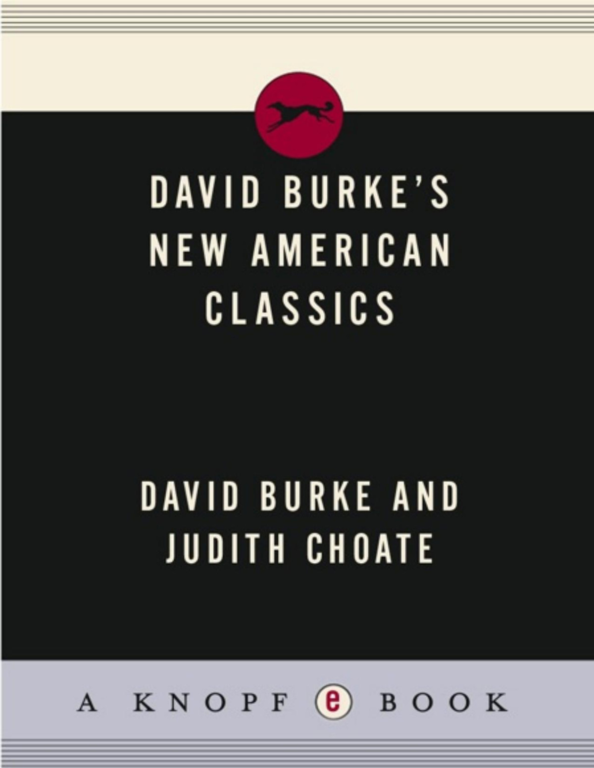 David Burkes New American Classics Burke David Choate Judith