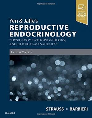 Yen Jaffes Reproductive Endocrinology Physiology Pathophysiology And Clinical Management 8e Yen Jaffes Reproductive Endocrinology Physiology Pathophysiology And Clinical Management 8e 2018 8th Edition 8e Yen Jaffes Reproductive Endocrinology Physiology