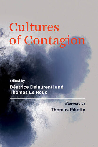 Cultures Of Contagion A Glossary Batrice Delaurenti Editor