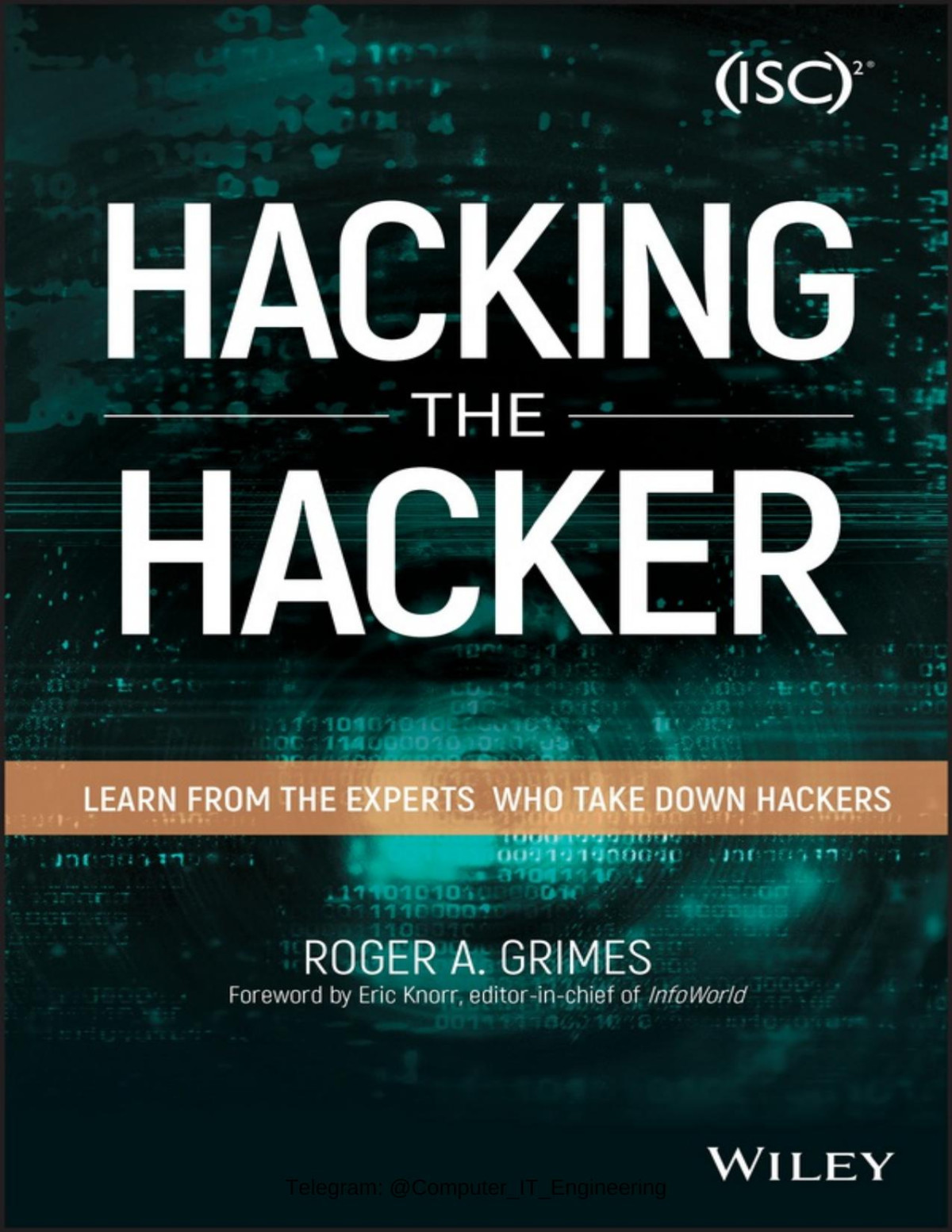 Hacking The Hacker Roger A Grimes