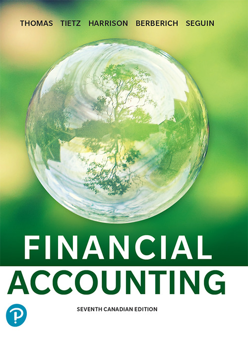 Financial Accounting Seventh Canadian Edition Charles Horngren C William Thomas Wendy M Tietz Greg Berberich Catherine Seguin Horngren