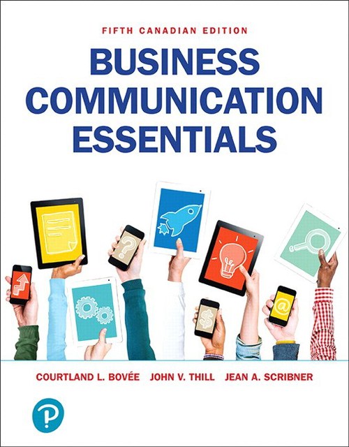 Business Communication Essentials Fifth Canadian Edition Courtland L Bove John V Thill Jean A Scribner