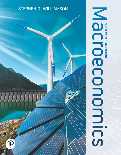 Macroeconomics Sixth Canadian Edition 6e Stephen D Williamson Williamson