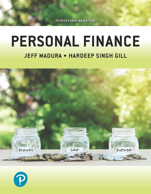 Personal Finance Fourth Canadian Edition 4e Jeff Madura Hardeep Singh Gill Madura
