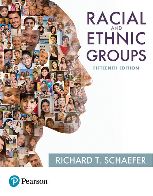 Racial And Ethnic Groups 15e Richard T Schaefer Schaefer Richard T