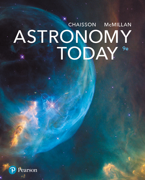 Masteringastronomy For Astronomy Today 9e Eric Chaisson Steve Mcmillan Chaisson