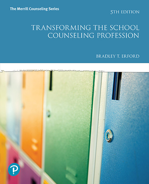 Transforming The School Counseling Profession 5th Bradley T Erford