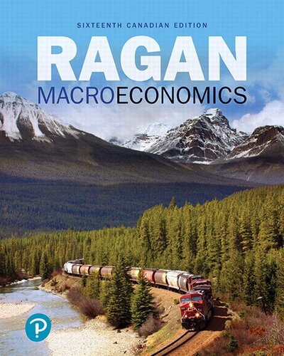 Macroeconomics Sixteenth Canadian Edition 16e Christopher Ts Ragan Ragan