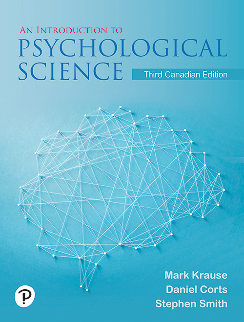 An Introduction To Psychological Science Third Canadian Edition 3e Mark Krause Daniel Corts Stephen Smith Dan Dolderman Krause