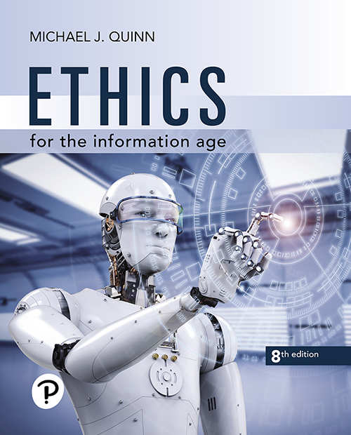 Ethics For The Information Age 8e Michael J Quinn Quinn Michael J
