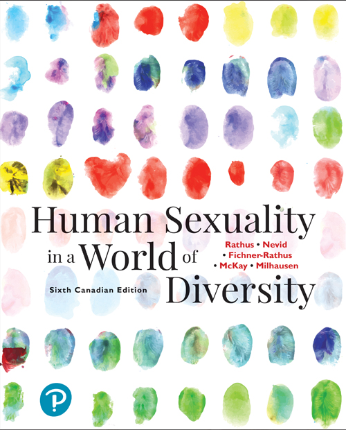 Human Sexuality In A World Of Diversity Seventh Canadian Edition 6e Spencer A Rathus Jeffrey S Nevid Lois Fichnerrathus Alex Mckay Rathus