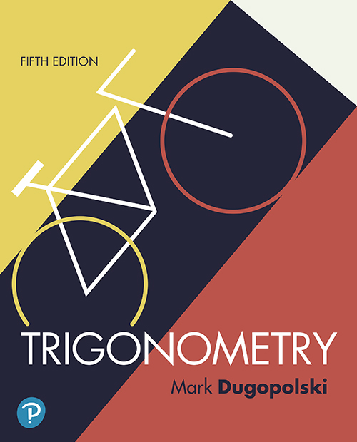 Mylab Math 20 For Trigonometry With Integrated Review 5e Mark Dugopolski Dugopolski