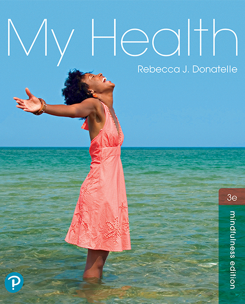 My Health 3e Rebecca J Donatelle Donatelle Rebecca J