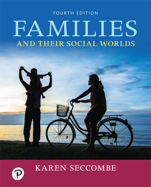 Families And Their Social Worlds 4e Karen T Seccombe Seccombe