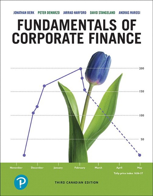 Fundamentals Of Corporate Finance Third Canadian Edition 3e Jonathan Berk Peter Demarzo David A Stangeland Andras Marosi Berk