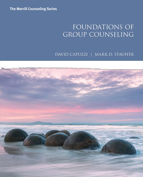 Foundations Of Group Counseling 1st David Capuzzi Mark D Stauffer