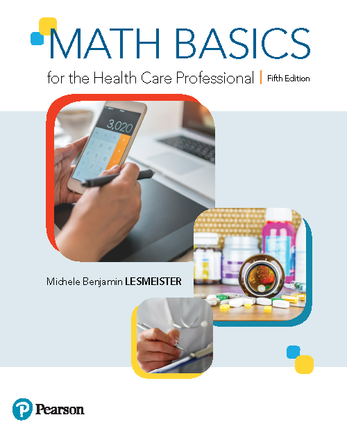 Math Basics For The Health Care Professional 20 5e Michele Lesmeister Lesmeister