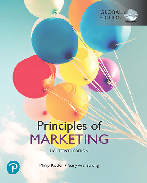 Principles Of Marketing 18thglobal Edtion Philip Kotler Gary Armstrong