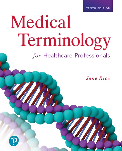 Medical Terminology For Health Care Professionals 10th Edition 10th Jane Rice