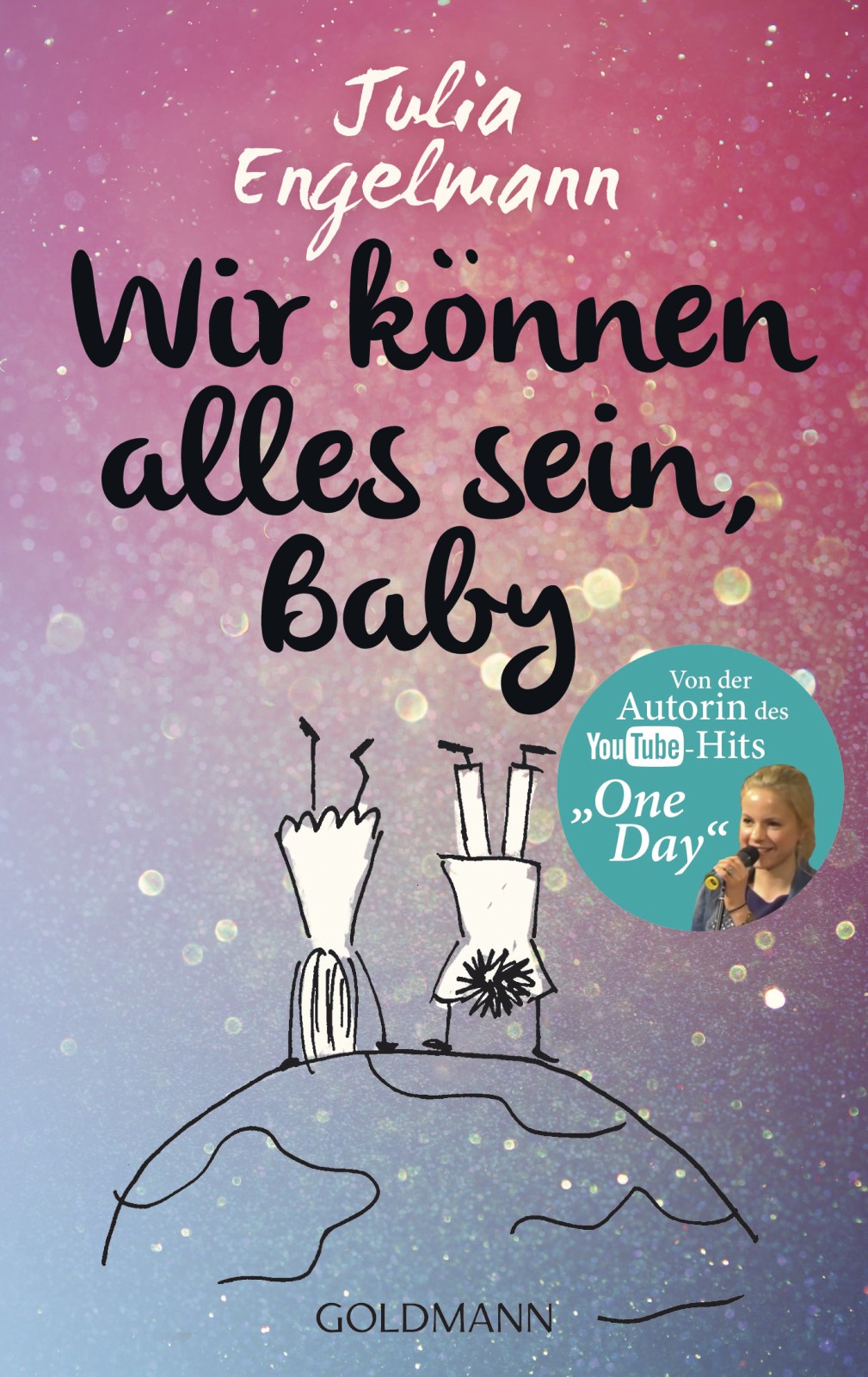 Wir Können Alles Sein Baby Julia Engelmann Engelmann Julia