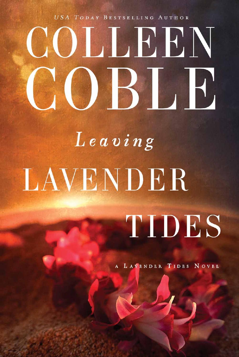 Lavender Tides 25 Leaving Lavender Tides Colleen Coble