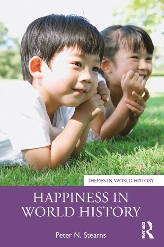 Happiness In World History 1st Edition Peter N Stearns