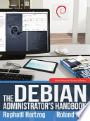 The Debian Administrators Handbook Raphal Hertzog Roland Mas