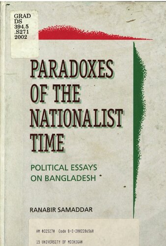 Paradoxes Of The Nationalist Time Political Essays On Bangladesh Ranabir Samaddar