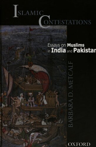 Islamic Contestations Essays On Muslims In India And Pakistan Barbara D Metcalf