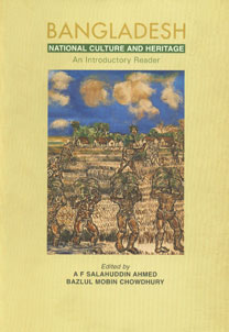 Bangladesh National Culture And Heritage A F Salahuddin Ahmed