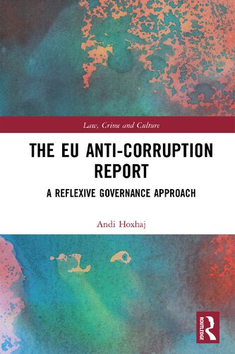 The Eu Anticorruption Report A Reflexive Governance Approach Andi Hoxhaj