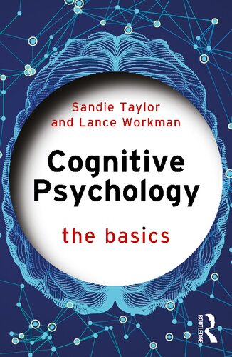 Cognitive Psychology The Basics 1st Edition Sandie Taylor Lance Workman