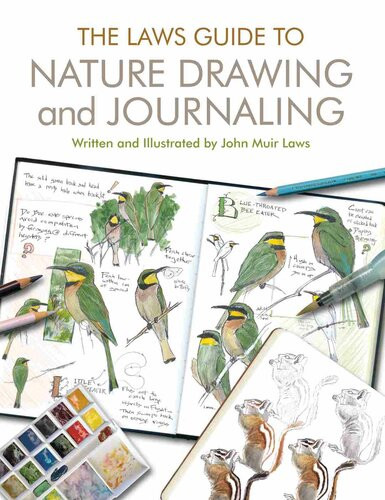 The Laws Guide To Nature Drawing And Journaling Unabridged John Muir Laws Emilie Lygren