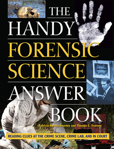 The Handy Forensic Science Answer Book Patricia Barnessvarney