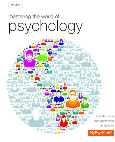 Mastering The World Of Psychology 5th Edition Samuel E Wood