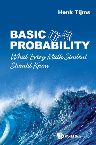 Basic Probability What Every Math Student Should Know Henk Tijms