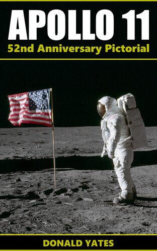 Apollo 11 52nd Anniversary Pictorial Donald Yates