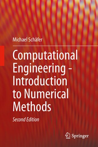Computational Engineering Introduction To Numerical Methods 2nd Ed 2022 Michael Schfer