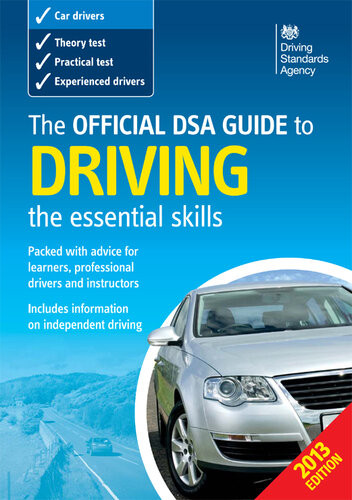 The Official Dvsa Guide To Driving The Essential Skills Revised Driving Standards Agency Great Britain