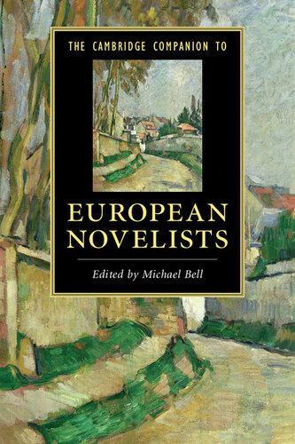 The Cambridge Companion To European Novelists Cambridge Companions To Literature Michael Bell Editor
