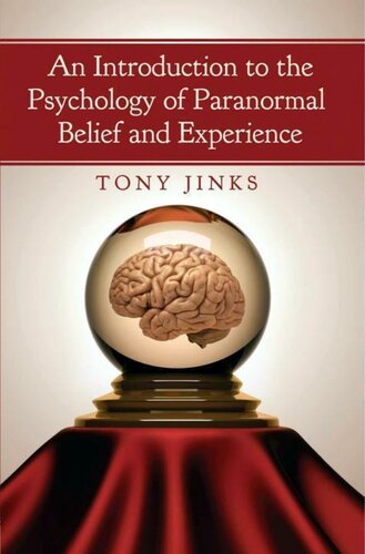An Introduction To The Psychology Of Paranormal Belief And Experience Illustrated Tony Jinks