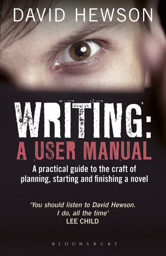 Writing A User Manual A Practical Guide To Planning Starting And Finishing A Novel David Hewson