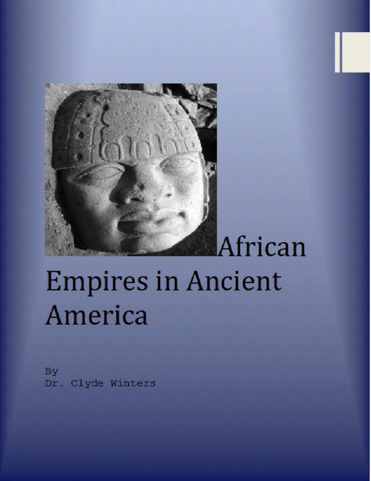 African Empires In Ancient America Clyde Winters