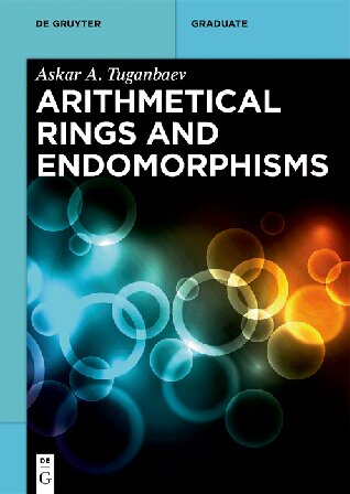 Arithmetical Rings And Endomorphisms Askar A Tuganbaev