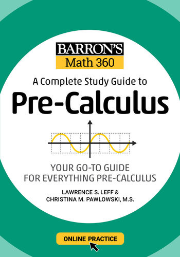 Barrons Math 360 A Complete Study Guide To Precalculus With Online Practice Lawrence S Leff Elizabeth Waite