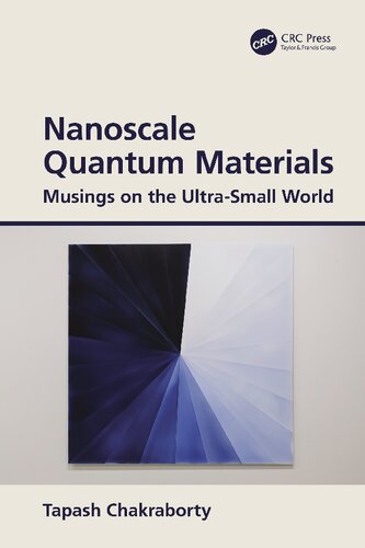 Nanoscale Quantum Materials Musings On The Ultrasmall World 1st Edition Tapash Chakraborty