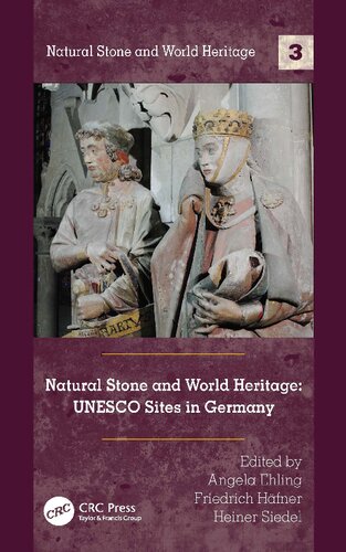 Natural Stone And World Heritage Unesco Sites In Germany 1st Edition Angela Ehling Editor