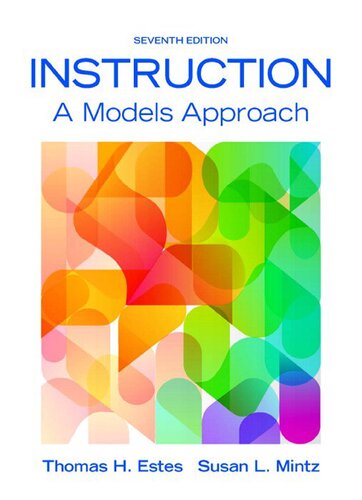 Instruction A Models Approach 7th Edition Thomas H Estes Susan L Mintz